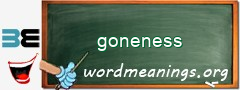 WordMeaning blackboard for goneness
